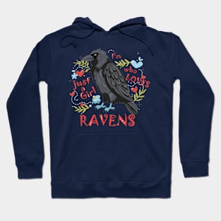 I'm Just a Girl who Loves Ravens Hoodie